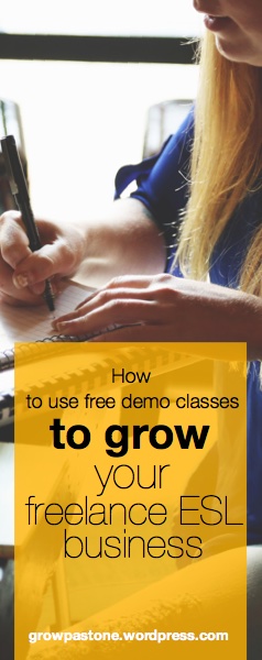 How to use Free Demo Classes to Grow Your freelance ESL Business